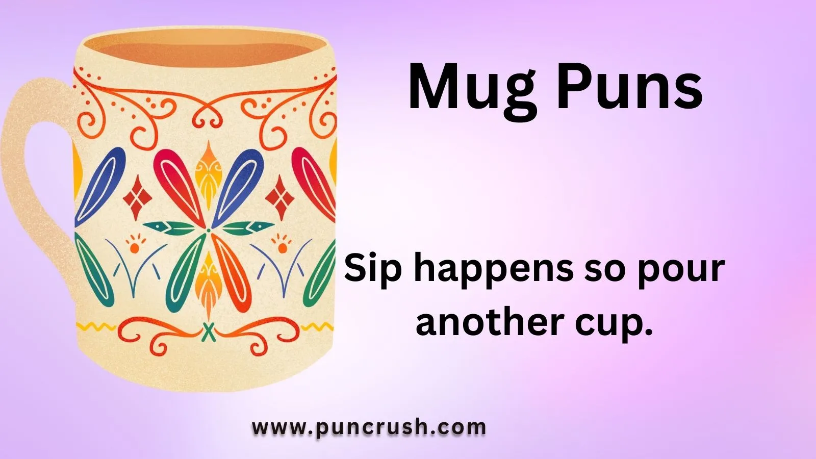 Mug Puns