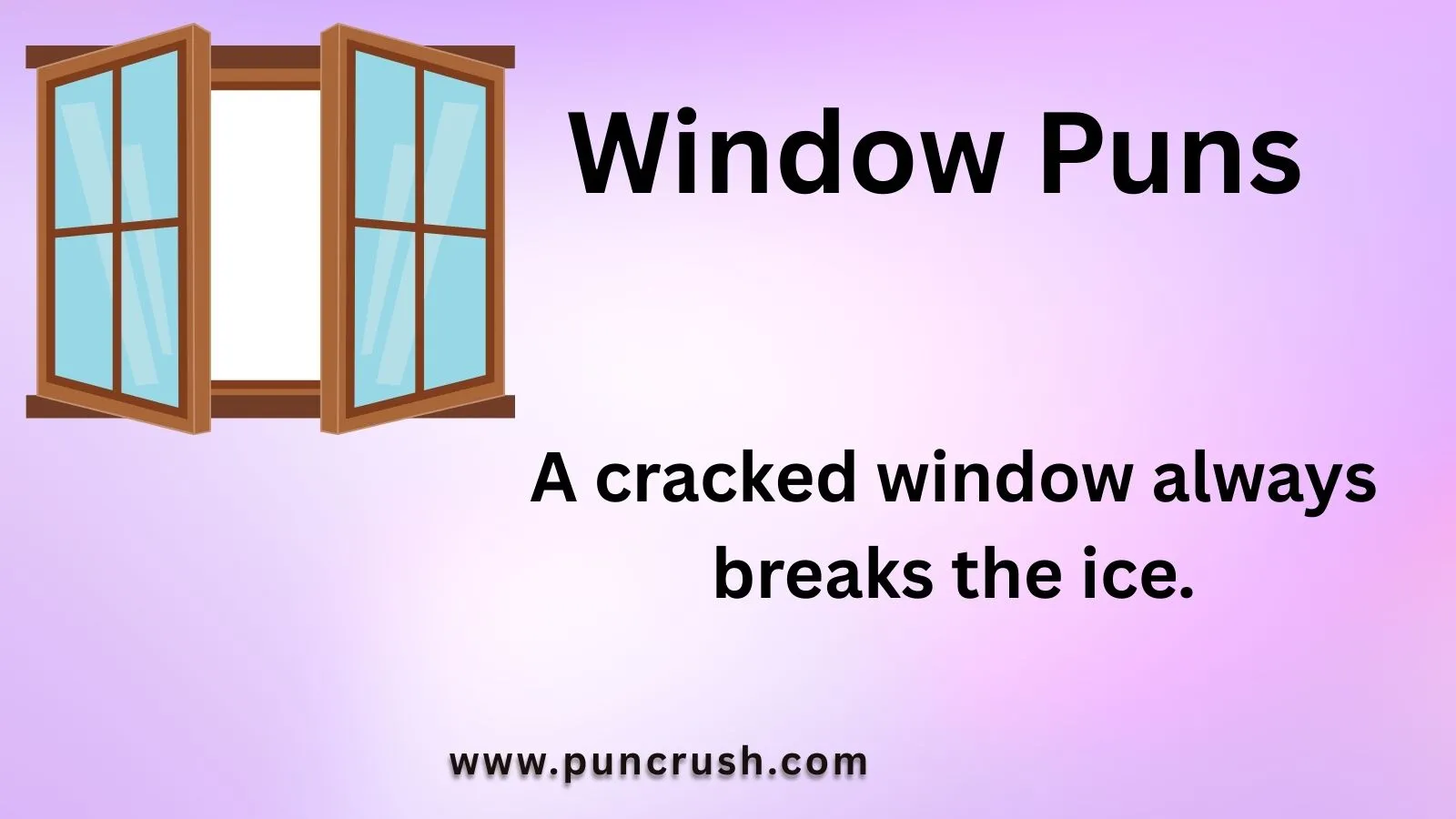 Window Puns
