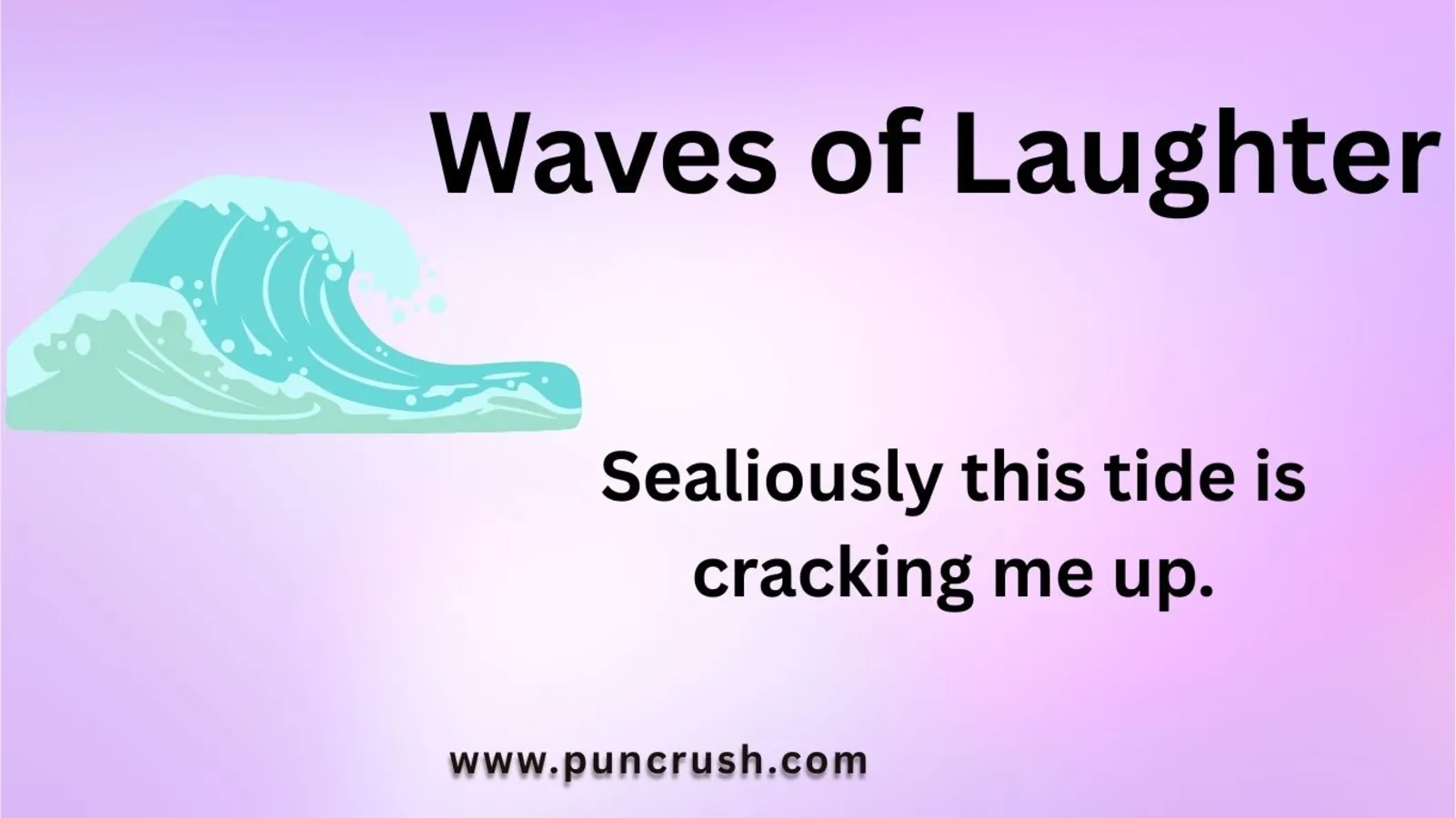 Waves of Laughter