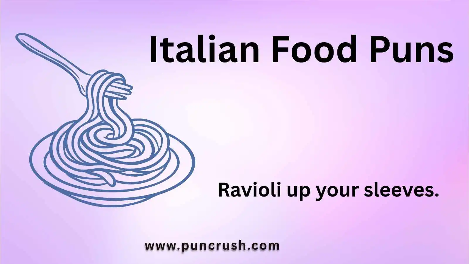 Italian Food Puns