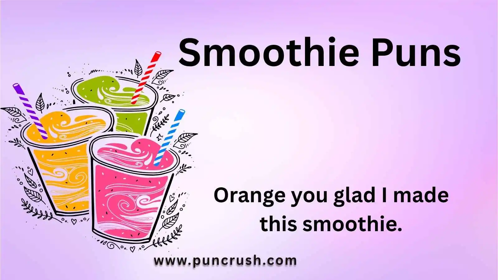 Smoothie Puns