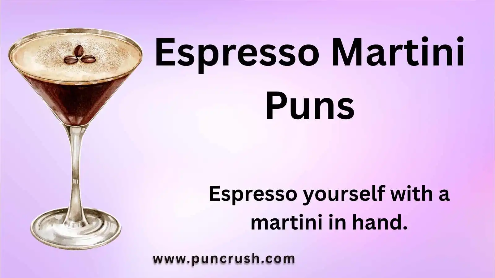Espresso Martini Puns