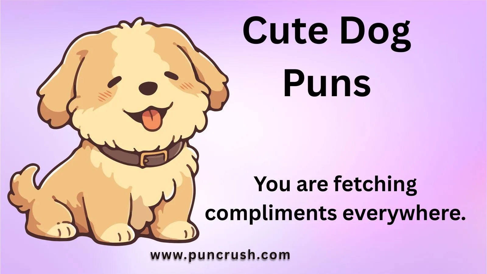 Cute Dog Puns