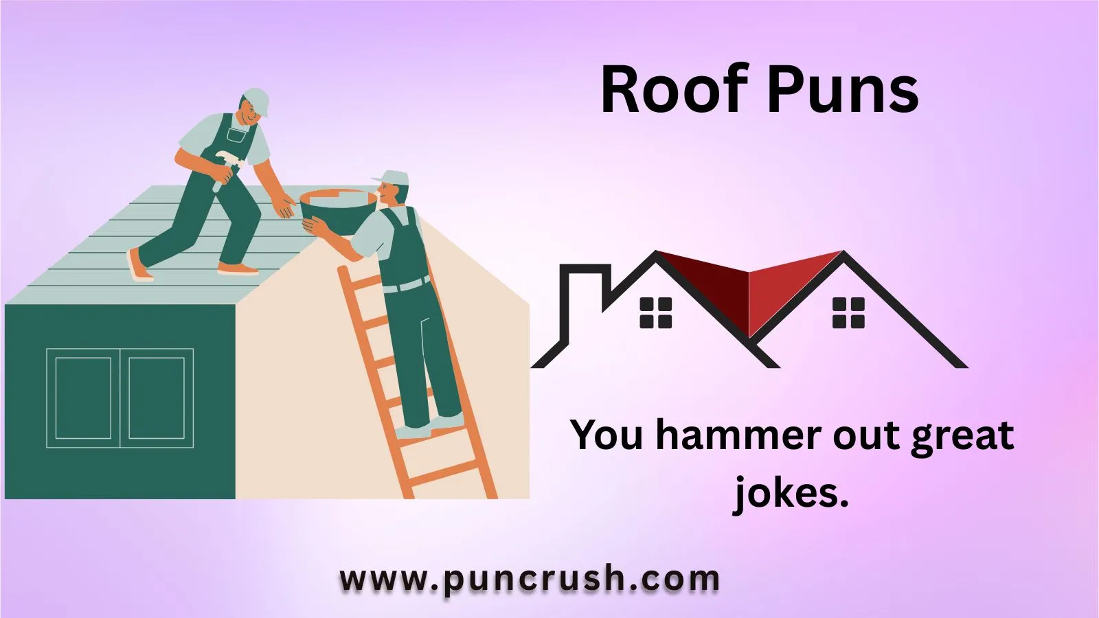 Roof Puns