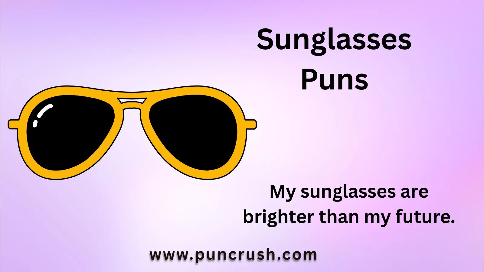Sunglasses Puns