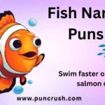 Fish Name Puns