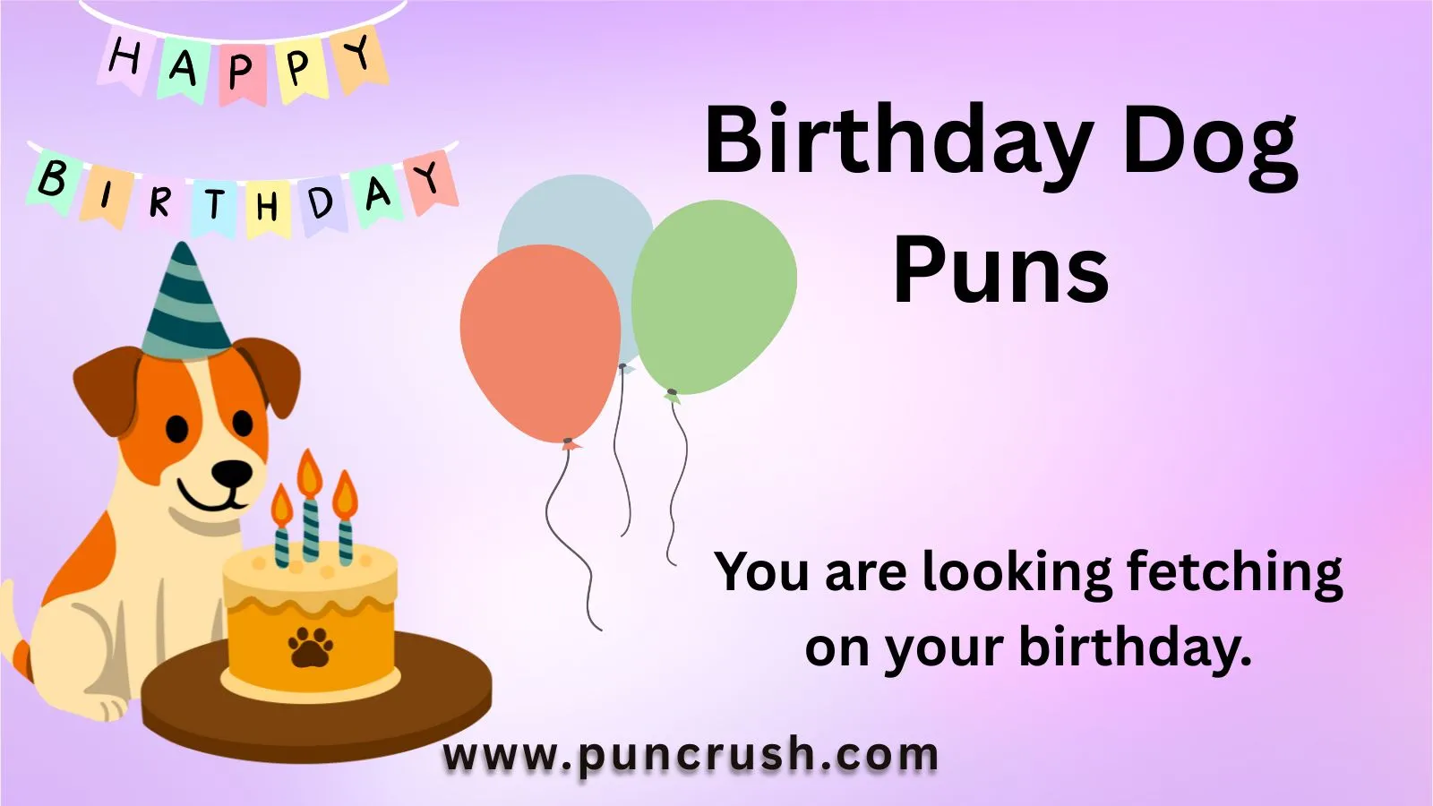Birthday Dog Puns
