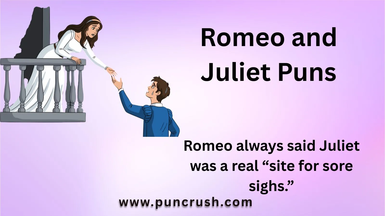 Romeo and Juliet Puns