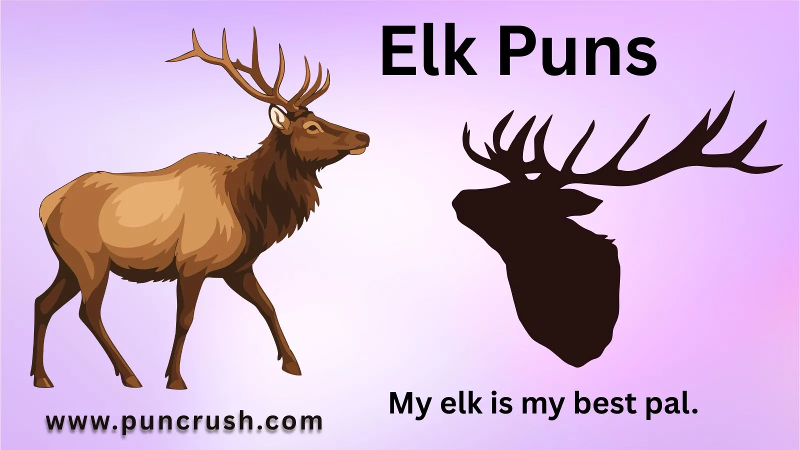 Elk Puns