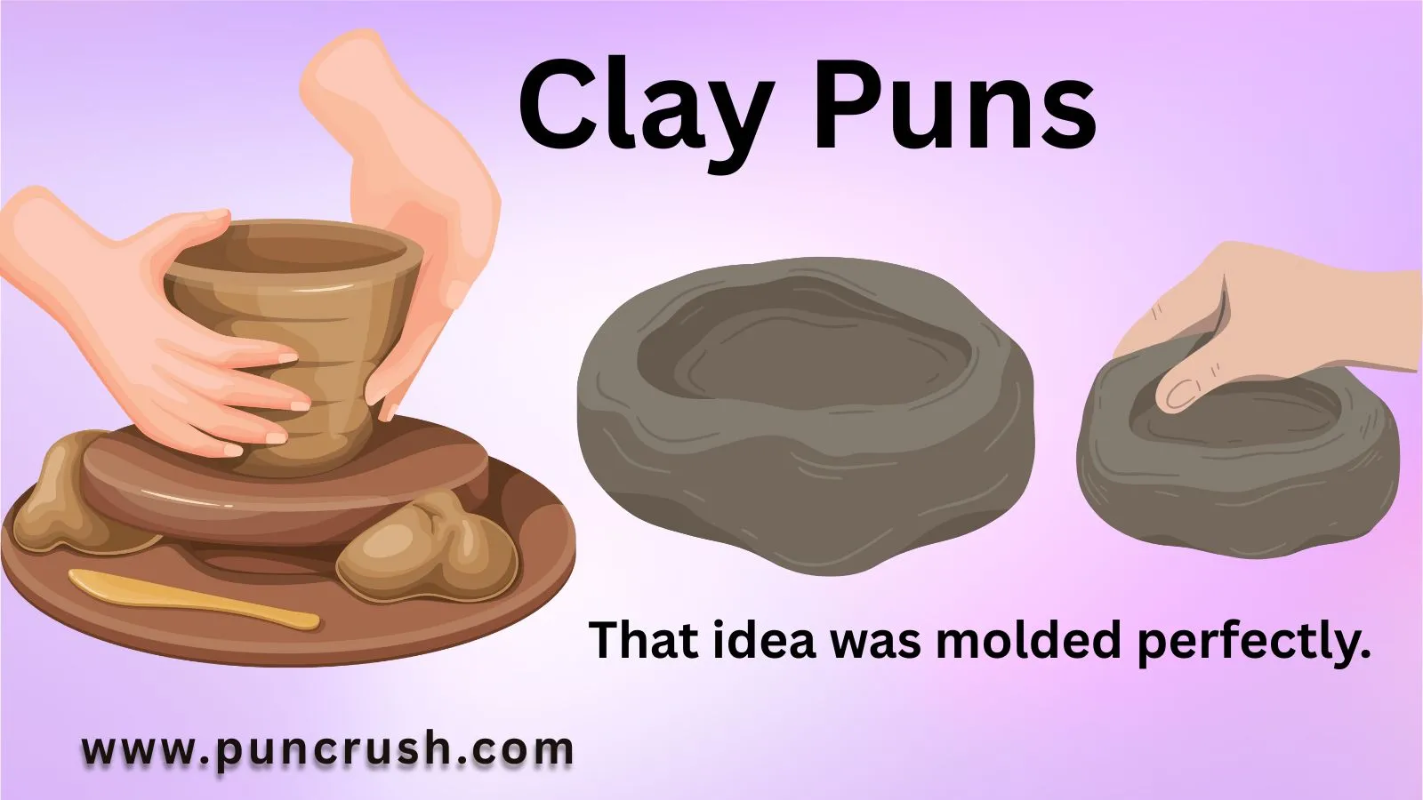 Clay Puns