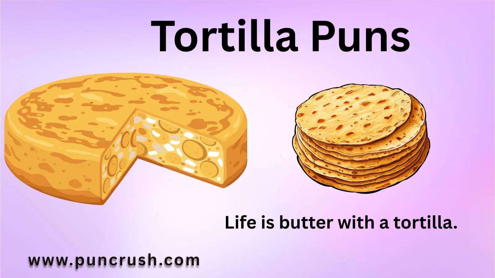 Tortilla Puns