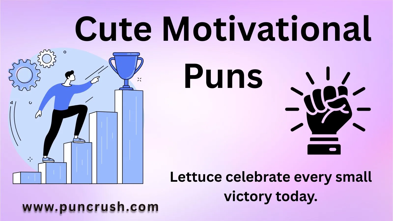 Cute Motivational Puns