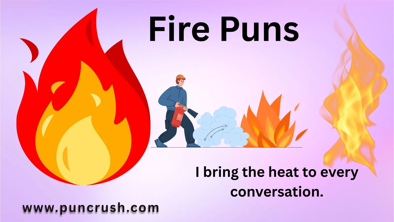 Fire Puns