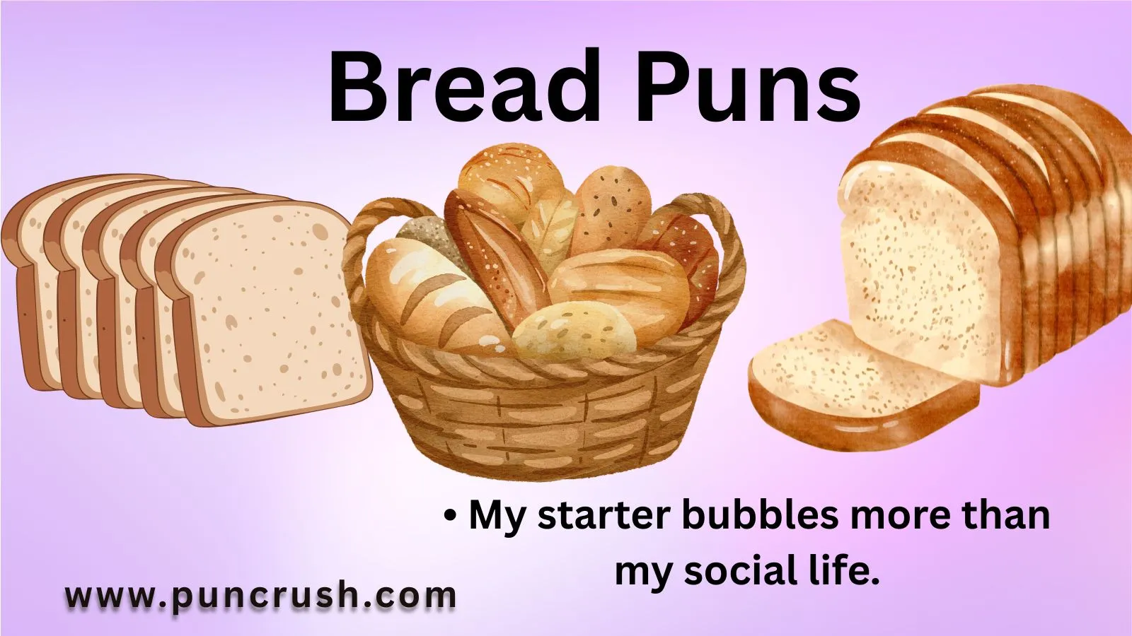 Bread Puns