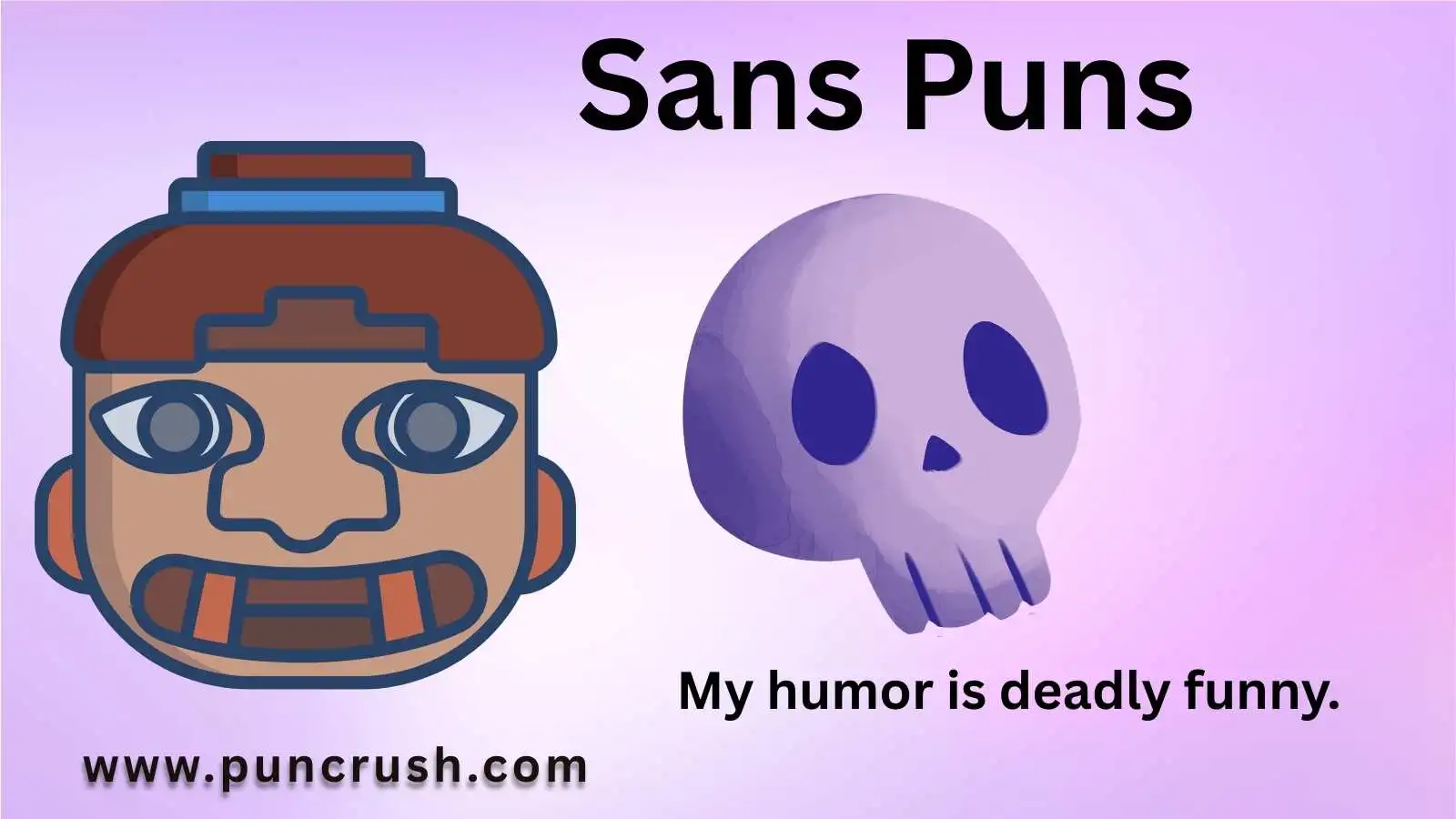 Sans Puns