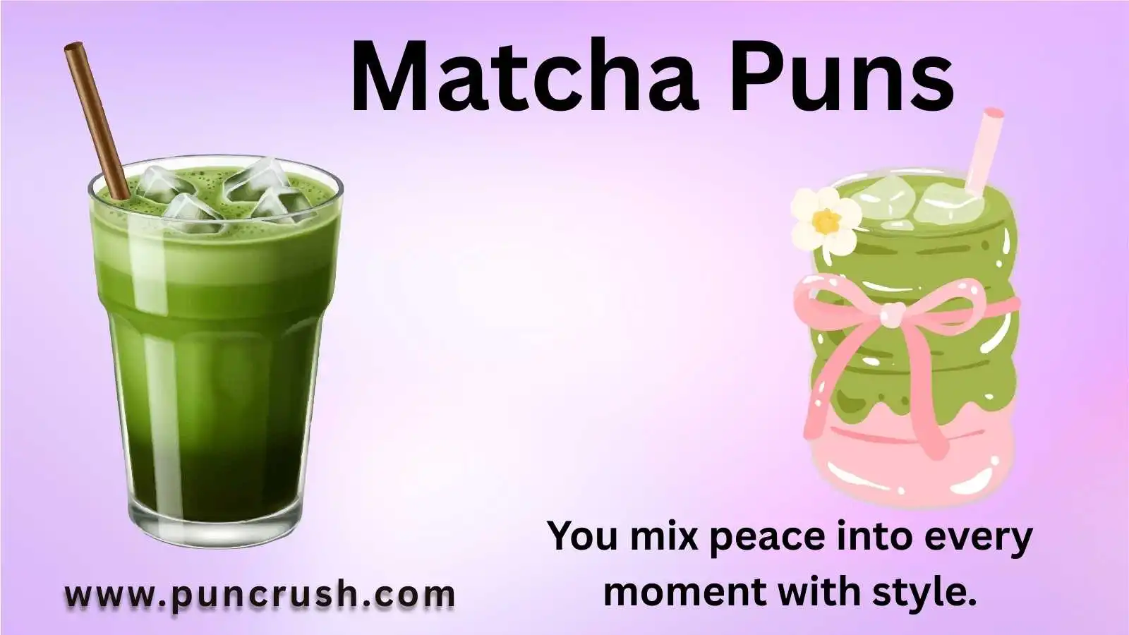Matcha Puns