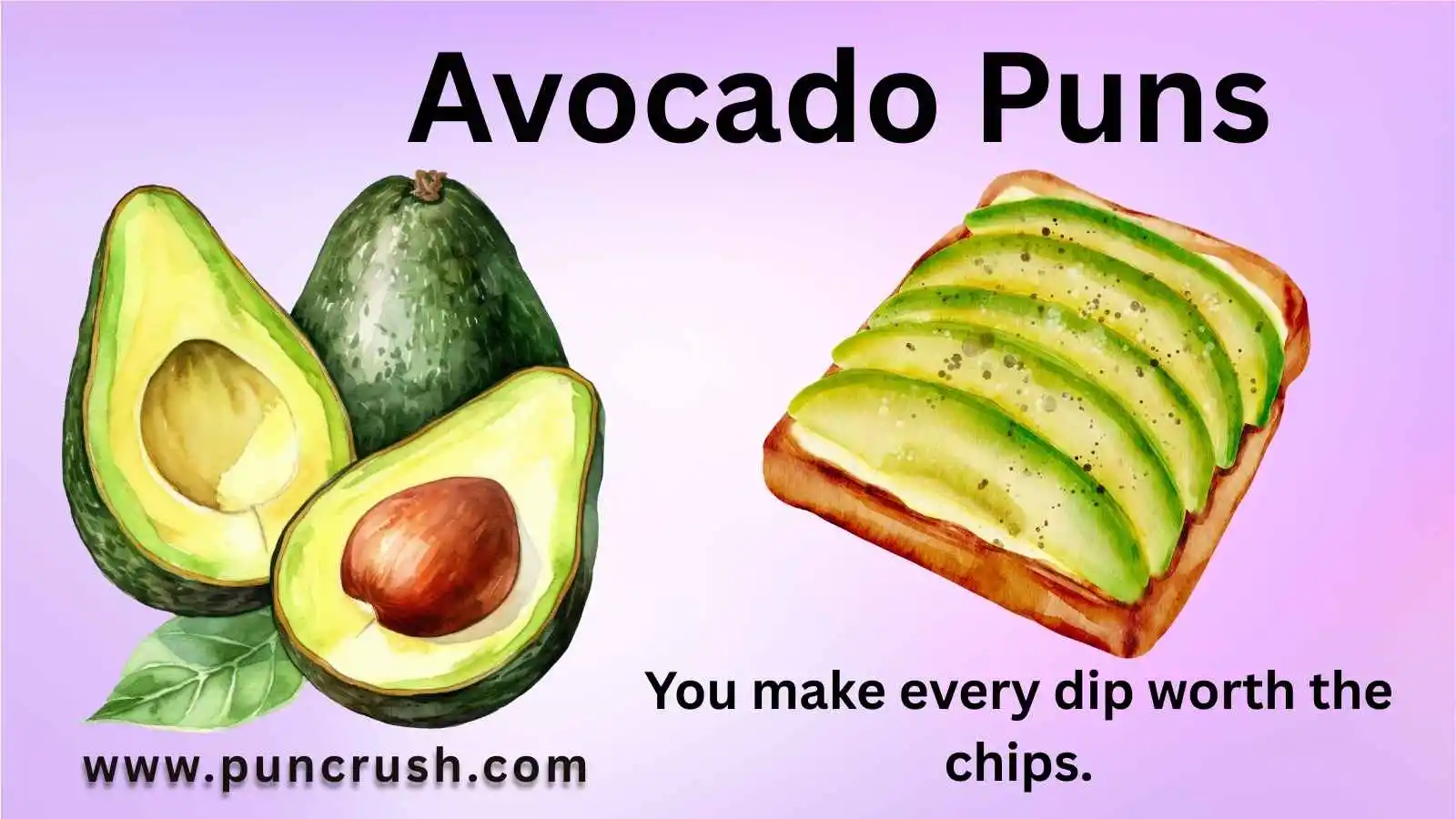 Avocado Puns