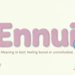 Ennui meaning