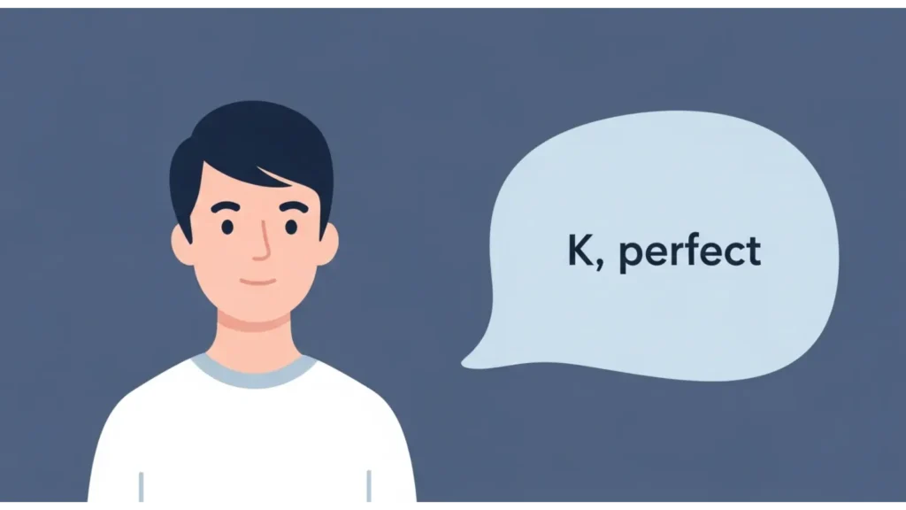 Examples of K in Conversation